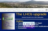 Burkhard Schmidt for the LHCb Collaboration The LHCb upgrade Outline: Present LHCb detector and trigger LHCb upgrade – main drivers Overview of the sub-detector