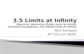 Miss Battaglia AP Calculus AB/BC. x -âˆ‍ ïƒ -100-100110100 ïƒ âˆ‍ïƒ âˆ‍ f(x) 3ïƒ3ïƒ 2.99972.971.50 2.972.9997 ïƒ 3ïƒ 3 f(x) approaches 3 x decreases