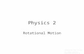 Physics 2 Rotational Motion Prepared by Vince Zaccone For Campus Learning Assistance Services at UCSB.