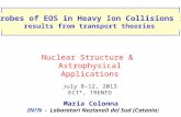 Probes of EOS in Heavy Ion Collisions : results from transport theories Maria Colonna INFN - Laboratori Nazionali del Sud (Catania) Nuclear Structure &