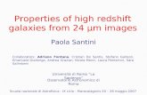 Properties of high redshift galaxies from 24 μm images Paola Santini Università di Roma “La Sapienza” Osservatorio Astronomico di Roma Scuola nazionale