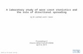A laboratory study of wave crest statistics and the role of directional spreading by M. Latheef, and C. Swan Proceedings A Volume 469(2152):20120696 April.