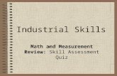 Industrial Skills Math and Measurement Review: Skill Assessment Quiz.
