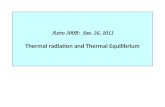 Astro 300B: Jan. 26, 2011 Thermal radiation and Thermal Equilibrium.
