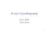 1 X-ray Crystallography GLY 4200 Fall, 2014. Discovery of X-rays Wilhelm Conrad Roentgen discovered x- radiation in 1895 In 1912, Friedrich, Knipping,