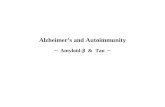 Alzheimer’s and Autoimmunity ~ Amyloid-β & Tau ~.