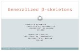 Generalized β-skeletons GABRIELA MAJEWSKA INSTITUTE OF INFORMATICS UNIVERSITY OF WARSAW POLAND MIROSŁAW KOWALUK INSTITUTE OF INFORMATICS UNIVERSITY OF.