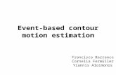 Francisco Barranco Cornelia Fermüller Yiannis Aloimonos Event-based contour motion estimation.