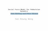 Social Force Model for Pedestrian Dynamics 1998 Sai-Keung Wong.