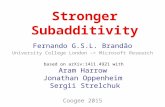Stronger Subadditivity Fernando G.S.L. Brandão University College London -> Microsoft Research Coogee 2015 based on arXiv:1411.4921 with Aram Harrow Jonathan.