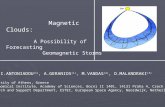 Magnetic Clouds: A Possibility of Forecasting Geomagnetic Storms I.ANTONIADOU (1), A.GERANIOS (1), Μ.VANDAS (2), O.MALANDRAKI (3) (1) University of Athens,