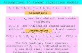 Assumptions in linear regression models Y i = β 0 + β 1 x 1i + … + β k x ki + ε i, i = 1, …, n Assumptions x 1i, …, x ki are deterministic (not random.