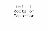 Unit-I Roots of Equation 1. Zero’s of a Polynomial and Transcendental Equations: Given an equation f(x) = 0, where f(x) can be of the forum (i) f(x) =