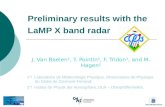 Preliminary results with the LaMP X band radar J. Van Baelen¹, Y. Pointin¹, F. Tridon¹, and M. Hagen² 1°/ Laboratoire de Météorologie Physique, Observatoire.