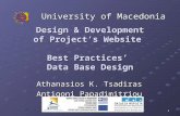 1 Design & Development of Project’s Website Best Practices’ Data Base Design Design & Development of Project’s Website Best Practices’ Data Base Design.
