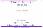 CDMS IIDAQ `Final’ Detector Design Meeting April 3, 2008 University of California, Santa Barbara Harry Nelson.