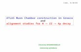 Christine KOURKOUMELIS University of Athens ATLAS Muon Chamber construction in Greece and alignment studies for H  ZZ  4μ decay Como, 8/10/03.