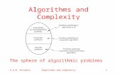 E.G.M. PetrakisAlgorithms and Complexity1 The sphere of algorithmic problems.