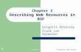Chapter 3A Semantic Web Primer 1 Chapter 3 Describing Web Resources in RDF Grigoris Antoniou Frank van Harmelen.