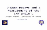 D→Kπππ Decays and a Measurement of the CKM angle  Lauren Martin, University of Oxford