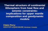 Thermal structure of continental lithosphere from heat flow and seismic constraints: Implications for upper mantle composition and geodynamic models Claire.