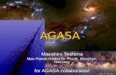 AGASA Masahiro Teshima Max-Planck-Institut für Physik, München, Germany for AGASA collaboration.