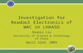 Investigation for Readout Electronics of WAC in LHAASO Shubin Liu University of Science & Technology of China April 22nd, 2009.