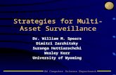 UW Computer Science Department Strategies for Multi-Asset Surveillance Dr. William M. Spears Dimitri Zarzhitsky Suranga Hettiarachchi Wesley Kerr University.