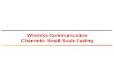 Wireless Communication Channels: Small-Scale Fading.