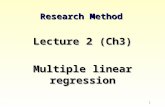 1 Research Method Lecture 2 (Ch3) Multiple linear regression ©