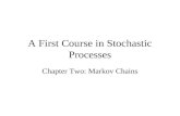 A First Course in Stochastic Processes Chapter Two: Markov Chains