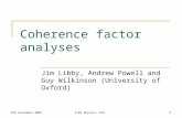 8th December 2007CLEO physics fest1 Coherence factor analyses Jim Libby, Andrew Powell and Guy Wilkinson (University of Oxford)