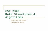 CSC 2300 Data Structures & Algorithms February 16, 2007 Chapter 4. Trees