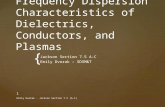 { Frequency Dispersion Characteristics of Dielectrics, Conductors, and Plasmas Jackson Section 7.5 A-C Emily Dvorak – SDSM&T Emily Dvorak - Jackson Section.