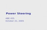 Power Steering ABE 435 October 21, 2005. Ackerman Geometry Basic layout for passenger cars, trucks, and ag tractors δ o = outer steering angle and δ i.