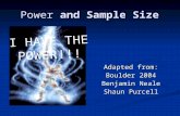 Power and Sample Size Adapted from: Boulder 2004 Benjamin Neale Shaun Purcell I HAVE THE POWER!!!