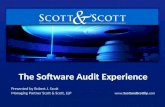 The Software Audit Experience Presented by Robert J. Scott Managing Partner Scott & Scott, LLP .