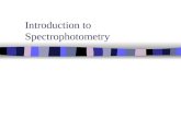 Introduction to Spectrophotometry. Properties of Light Electromagnetic radiation moves in waves