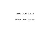 Section 11.3 Polar Coordinates. POLAR COORDINATES The polar coordinate system is another way to specify points in a plane. Points are specified by the