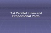 7.4 Parallel Lines and Proportional Parts. Objectives ï‚§ Use proportional parts of triangles ï‚§ Divide a segment into parts