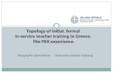 Typology of initial, formal in-service teacher training in Greece. The PEK experience. Eisagogiki epimorforsiInduction teacher training.