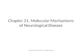 Chapter 21. Molecular Mechanisms of Neurological Disease Copyright © 2014 Elsevier Inc. All rights reserved