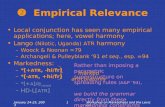 January 24-25, 2003Workshop on Markedness and the Lexicon1  Empirical Relevance Local conjunction has seen many empirical applications; here, vowel harmony