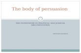 THE ENTHYMEME IN POLITICAL AND JUDICIAL ARGUMENTATION GIOVANNI DAMELE The body of persuasion 1.