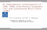 1 An Experimental Investigation of SIMO, MIMO,Interference-alignment (IA) and Coordinated Multi-Point (CoMP)” Per Zetterberg and Nima N. Moghadam INTERNATIONAL.