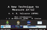 A New Technique to Measure ΔY/ΔZ A. A. R. Valcarce (UFRN) Main collaborators: J. R. de Medeiros (UFRN)M. Catelan (PUC) XXXVII SAB meeting Águas de Lindóia,