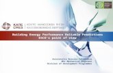 Aristotelis Botzios-Valaskakis MSc Mechanical Engineer Division of Development Programmes Building Energy Performance Reliable Predictions ESCO’s point.