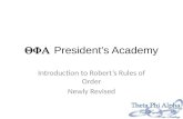 President’s Academy Introduction to Robert’s Rules of Order Newly Revised.