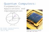 Quantum Computers: Fundamentals, Applications and Implementation Ben Feldman, Harvard University Big Techday Conference June 14, 2013 Image: Introduction.