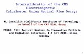 Intercalibration of the CMS Electromagnetic Calorimeter Using Neutral Pion Decays 1 M. Gataullin (California Institute of Technology) on behalf of the.
